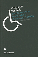 Inclusion for All: The UN Convention on the Rights of Persons with Disabilities