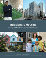 Inclusionary Housing: Creating and Maintaining Equitable Communities