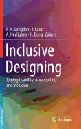 Inclusive Designing: Joining Usability, Accessibility, and Inclusion