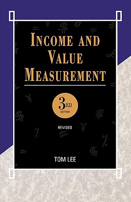 Income and Value Measurement: Theory and Practice - Lee, Tom, and Lee, T A, and Lee, Jenny