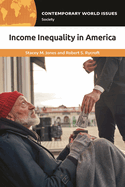 Income Inequality in America: A Reference Handbook
