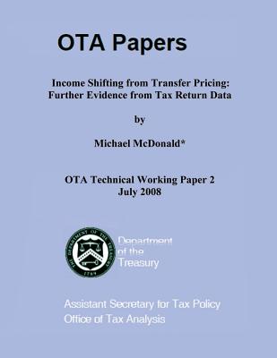 Income Shifting from Transfer Pricing: Further Evidence from Tax Return Data - McDonald, Michael