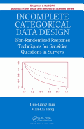 Incomplete Categorical Data Design: Non-Randomized Response Techniques for Sensitive Questions in Surveys
