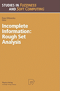 Incomplete Information: Rough Set Analysis