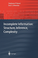 Incomplete Information: Structure, Inference, Complexity