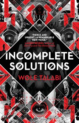 Incomplete Solutions - Talabi, Wole