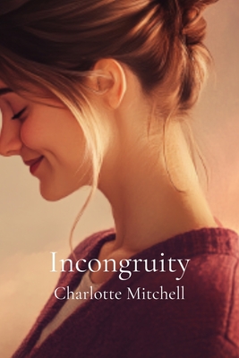 Incongruity - Mitchell, Charlotte