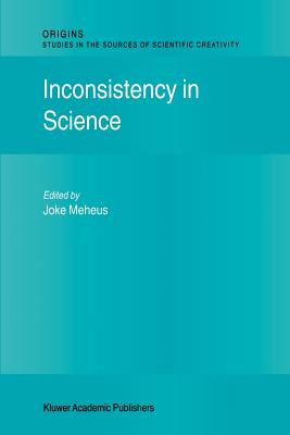Inconsistency in Science - Meheus, Joke (Editor)