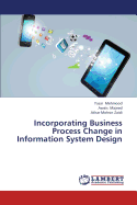 Incorporating Business Process Change in Information System Design