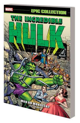 Incredible Hulk Epic Collection: Man or Monster? - Lee, Stan, and Kirby, Jack