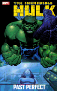 Incredible Hulk: Past Perfect