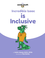 Incredible Isaac is Inclusive