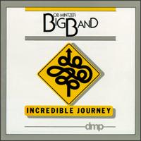 Incredible Journey - Bob Mintzer Big Band