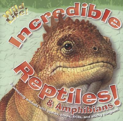 Incredible Reptiles and Amphibians - Davies, Valerie