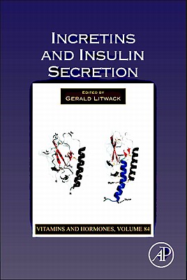 Incretins and Insulin Secretion: Volume 84 - Litwack, Gerald (Editor)