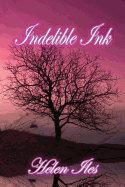 Indelible Ink