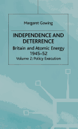 Independence and Deterrence: Volume 2: Policy Execution