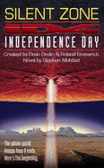 Independence Day: Silent Zone - Molstad, Stephen, and Devlin, Dean