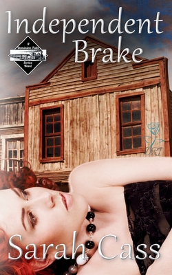 Independent Brake (A Dominion Falls Novella) - Cass, Sarah