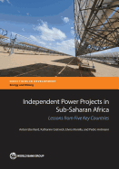 Independent Power Projects in Sub-Saharan Africa: Lessons from Five Key Countries