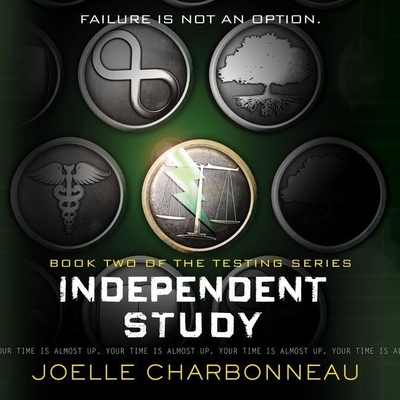 Independent Study: The Testing, Book 2 - Charbonneau, Joelle, and Holloway, Casey (Read by)