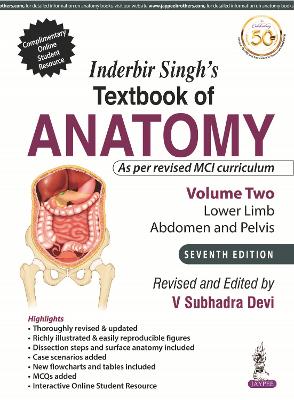 Inderbir Singh's Textbook of Anatomy (Volume 2: Lower Limb, Abdomen and Pelvis) - Devi, V Subhadra