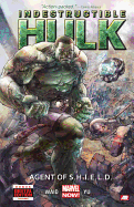 Indestructible Hulk - Volume 1: Agent Of S.h.i.e.l.d. (marvel Now)