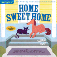 Indestructibles: Home Sweet Home: Chew Proof - Rip Proof - Nontoxic - 100% Washable (Book for Babies, Newborn Books, Safe to Chew)