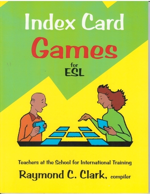Index Card Games for ESL - Clark, Raymond C