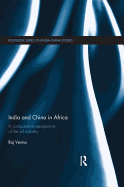 India and China in Africa: A comparative perspective of the oil industry