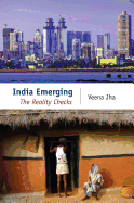 India Emerging: The Reality Checks
