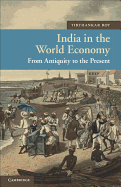 India in the World Economy: From Antiquity to the Present