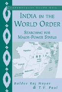 India in the World Order: Searching for Major-Power Status