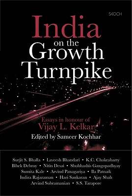 India on the Growth Turnpike: Essays in Honour of Vijay L. Kelkar - Kochhar, Sameer (Editor)