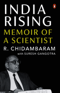 India Rising: Memoir of a Scientist