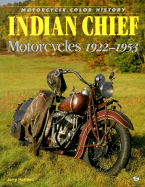Indian Chief Motorcycles 1922-1953 - 