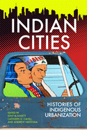 Indian Cities: Histories of Indigenous Urbanization