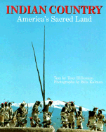 Indian Country: America's Sacred Land - Hillerman, Tony, and Kalman, Bela (Photographer)