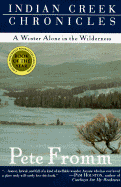 Indian Creek Chronicles: A Winter Alone in the Wilderness