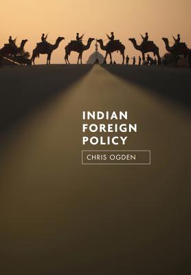 Indian Foreign Policy - Ogden, Chris