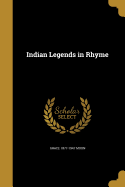 Indian Legends in Rhyme