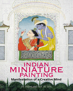 Indian Miniature Paintings: Manisfestation of a Creative Mind