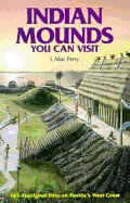 Indian Mounds: You Can Visit