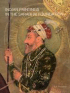 Indian Paintings In The Sarabhai - Goswamy, B.N.