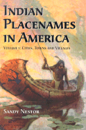 Indian Placenames in America: Cities, Towns and Villages