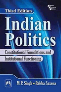 Indian Politics: Constitutional Foundations and Institutional Functioning