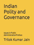 Indian Polity and Governance: Issues in Public AdministrationPreface