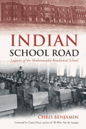 Indian School Road: Legacies of the Shubenacadie Residential School