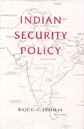 Indian Security Policy: Foreword by Joseph S. Nye