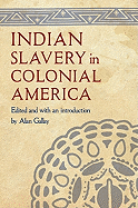 Indian Slavery in Colonial America